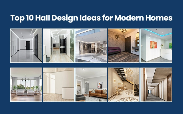 Top 10 Hall Design Ideas for Modern Homes