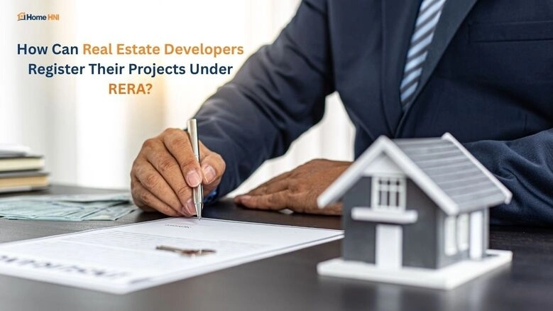 How Can Real Estate Developers Register Their Projects Under RERA?